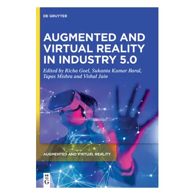 "Augmented and Virtual Reality in Industry 5.0" - "" ("No Contributor")(Pevná vazba)