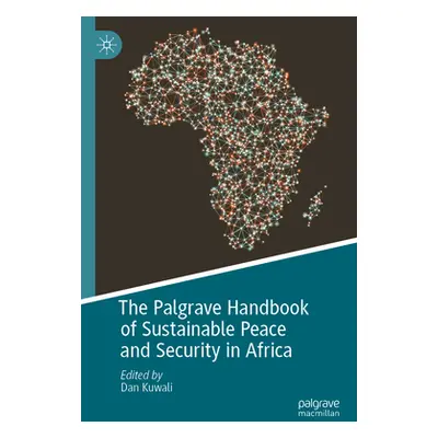 "The Palgrave Handbook of Sustainable Peace and Security in Africa" - "" ("Kuwali Dan")(Paperbac