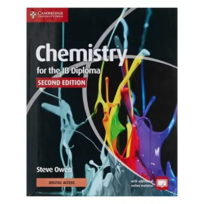 "Chemistry for the IB Diploma Coursebook with Digital Access (2 Years)" - "" ("Owen Steve")(Mixe