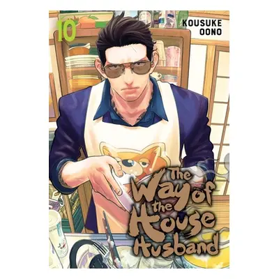 "The Way of the Househusband, Vol. 10" - "" ("Oono Kousuke")(Paperback)