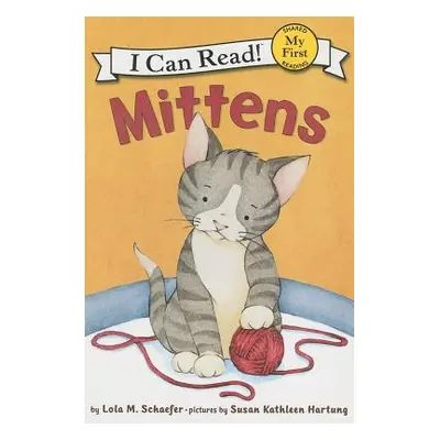 "Mittens" - "" ("Schaefer Lola M.")(Paperback)