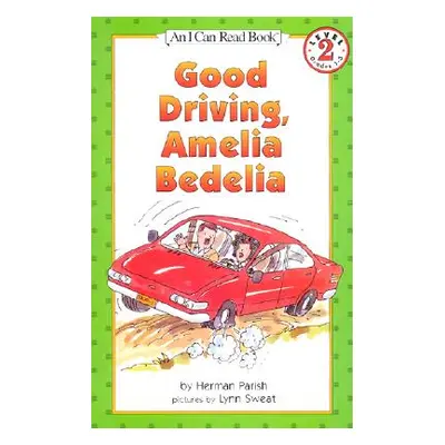 "Good Driving, Amelia Bedelia" - "" ("Parish Herman")(Paperback)