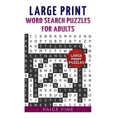 "Large Print Word Search Puzzles for Adults" - "" ("Fine Paige")(Paperback)