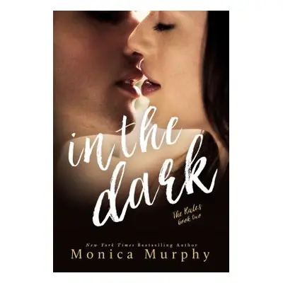 "In the Dark" - "" ("Murphy Monica")(Paperback)