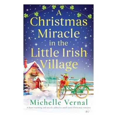 "A Christmas Miracle in the Little Irish Village" - "" ("Vernal Michelle")(Paperback)