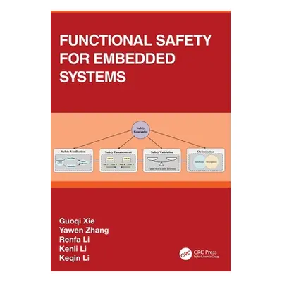 "Functional Safety for Embedded Systems" - "" ("Xie Guoqi")(Pevná vazba)