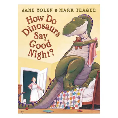 "How Do Dinosaurs Say Good Night?" - "" ("Yolen Jane")(Paperback)