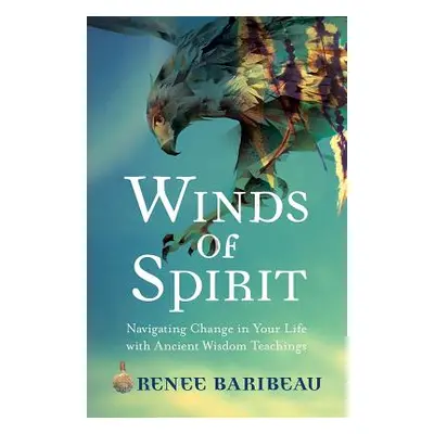 "Winds of Spirit" - "" ("Baribeau Renee")(Paperback)