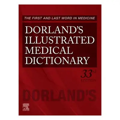 "Dorland's Illustrated Medical Dictionary" - "" ("Dorland")(Pevná vazba)