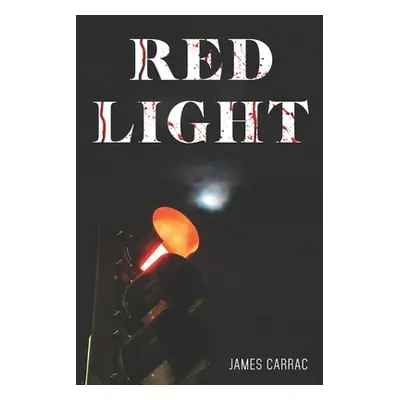 "Red Light" - "" ("Carrac James")(Paperback)