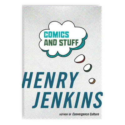 "Comics and Stuff" - "" ("Jenkins Henry")(Paperback)