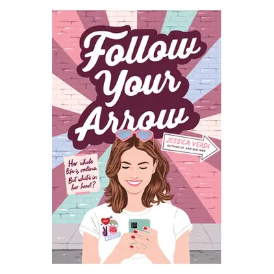 "Follow Your Arrow" - "" ("Verdi Jessica")(Pevná vazba)