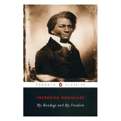 "My Bondage and My Freedom" - "" ("Douglass Frederick")(Paperback)