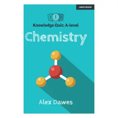 "Knowledge Quiz: A-level Chemistry" - "" ("Dawes Alex")(Spiral bound)