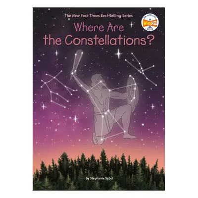 "Where Are the Constellations?" - "" ("Sabol Stephanie")(Library Binding)