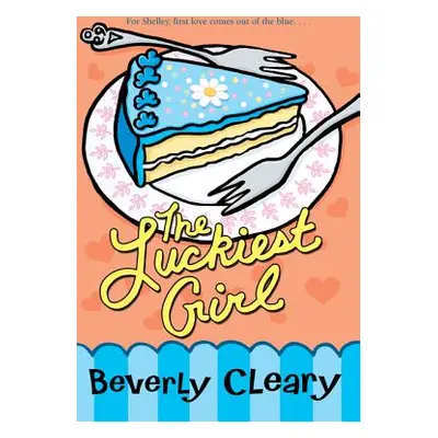 "The Luckiest Girl" - "" ("Cleary Beverly")(Paperback)