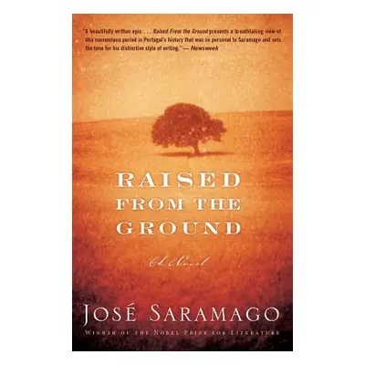 "Raised from the Ground" - "" ("Saramago Jos")(Paperback)