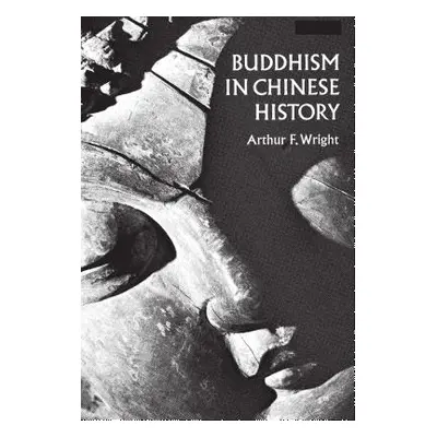 "Buddhism in Chinese History" - "" ("Wright Arthur F.")(Paperback)