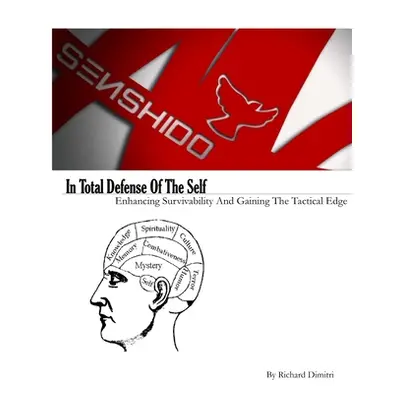 "In Total Defense Of The Self" - "" ("Dimitri Richard")(Paperback)