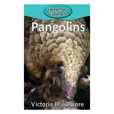 "Pangolins" - "" ("Blakemore Victoria")(Pevná vazba)