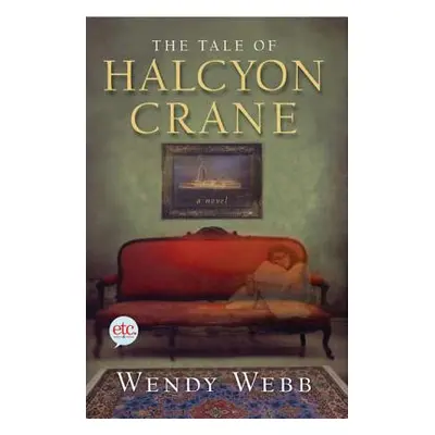 "Tale of Halcyon Crane" - "" ("Webb Wendy")(Paperback)