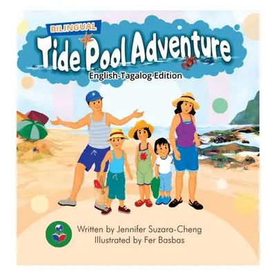 "Tide Pool Adventure (English-Tagalog Edition)" - "" ("Suzara-Cheng Jennifer")(Pevná vazba)