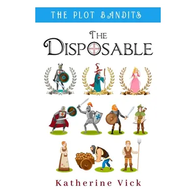 "The Disposable" - "" ("Vick Katherine")(Paperback)