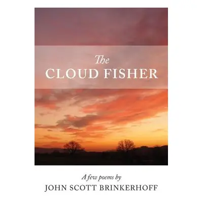 "The Cloud Fisher" - "" ("Brinkerhoff John Scott")(Paperback)