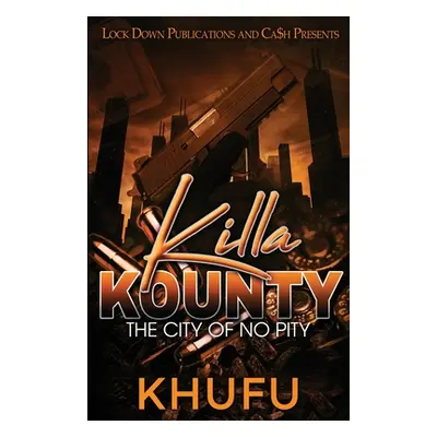 "Killa Kounty" - "" ("Khufu")(Paperback)