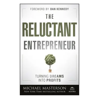 "The Reluctant Entrepreneur" - "" ("Masterson Michael")(Pevná vazba)