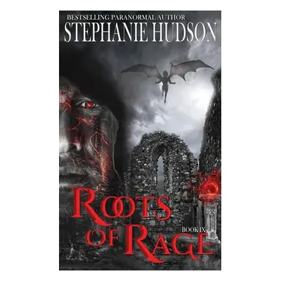 "Roots of Rage" - "" ("Hudson Stephanie")(Paperback)