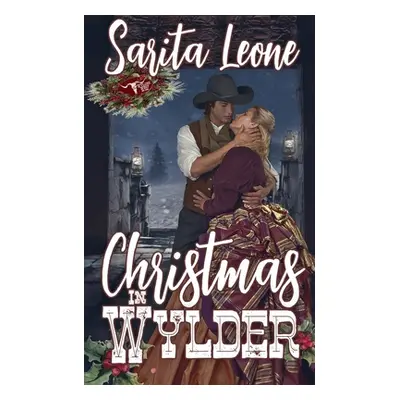 "Christmas in Wylder" - "" ("Leone Sarita")(Paperback)