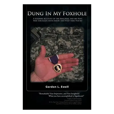 "Dung in my Foxhole" - "" ("Ewell Gordon L.")(Paperback)