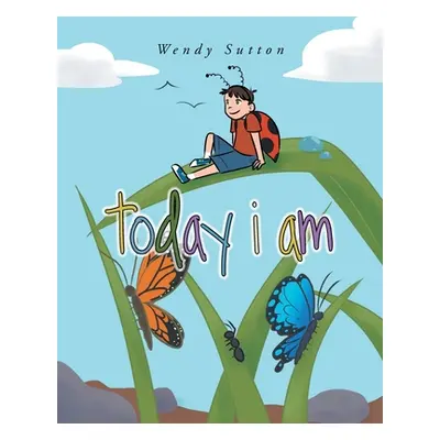 "Today I Am" - "" ("Sutton Wendy")(Paperback)