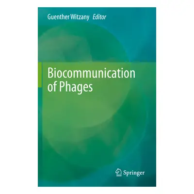 "Biocommunication of Phages" - "" ("Witzany Guenther")(Paperback)