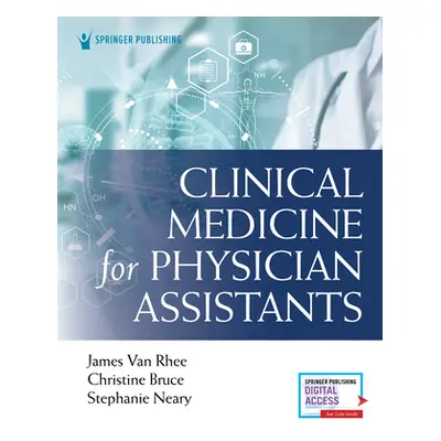 "Clinical Medicine for Physician Assistants" - "" ("Van Rhee James")(Paperback)