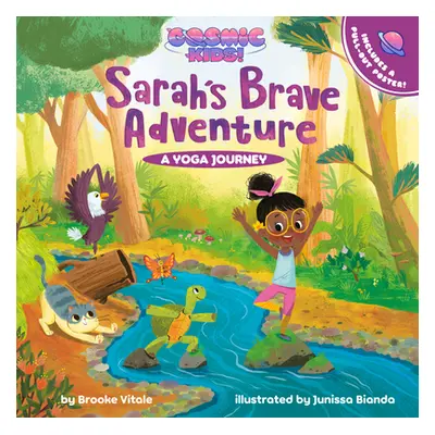 "Sarah's Brave Adventure: A Cosmic Kids Yoga Journey" - "" ("Vitale Brooke")(Pevná vazba)