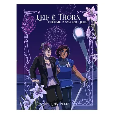 "Leif & Thorn 2: Sword Lilies" - "" ("Ptah Erin")(Paperback)