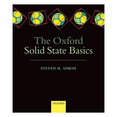 "The Oxford Solid State Basics" - "" ("Simon Steven H.")(Pevná vazba)