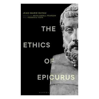 "The Ethics of Epicurus and Its Relation to Contemporary Doctrines" - "" ("Guyau Jean-Marie")(Pe