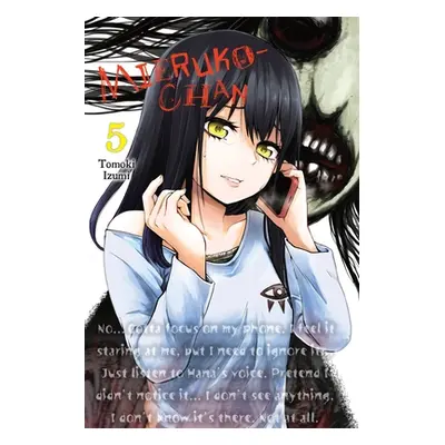 "Mieruko-Chan, Vol. 5" - "" ("Izumi Tomoki")(Paperback)