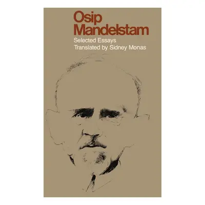 "Osip Mandelstam: Selected Essays" - "" ("Monas Sidney")(Paperback)