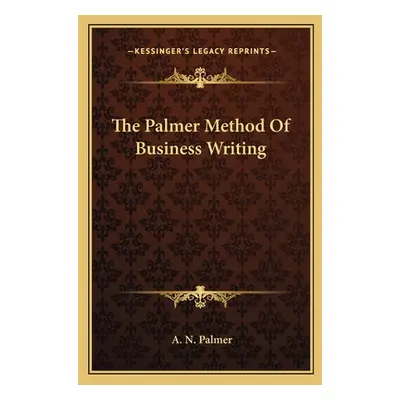 "The Palmer Method of Business Writing" - "" ("Palmer A. N.")(Paperback)