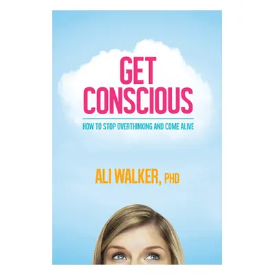 "Get Conscious" - "" ("Walker Ali")(Paperback)