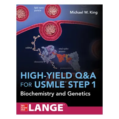 "High-Yield Q&A Review for USMLE Step 1: Biochemistry and Genetics" - "" ("King Michael")(Paperb