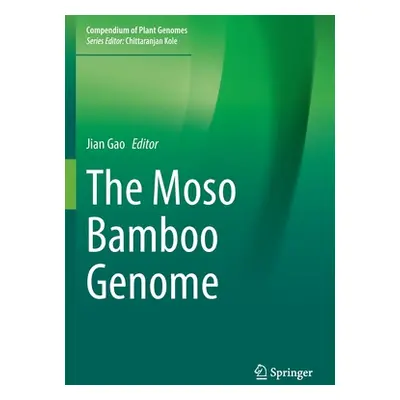 "The Moso Bamboo Genome" - "" ("Gao Jian")(Paperback)