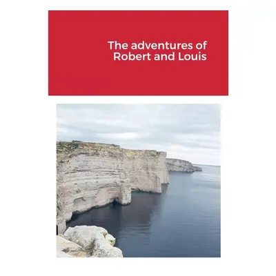 "The adventures of Robert and Louis" - "" ("Failla Gaetano")(Paperback)