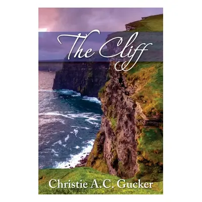 "The Cliff" - "" ("Gucker Christie a. C.")(Paperback)