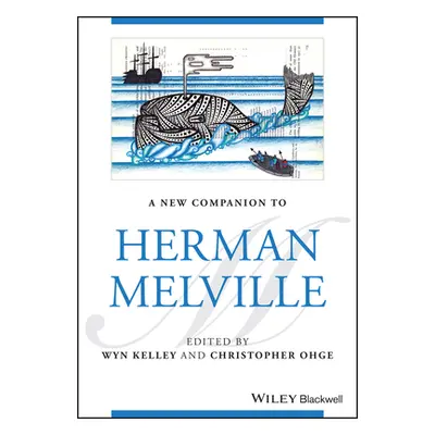 "A New Companion to Herman Melville" - "" ("Kelley Wyn")(Pevná vazba)