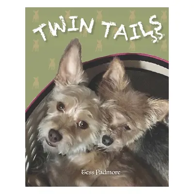 "Twin Tails" - "" ("Padmore Tess")(Paperback)